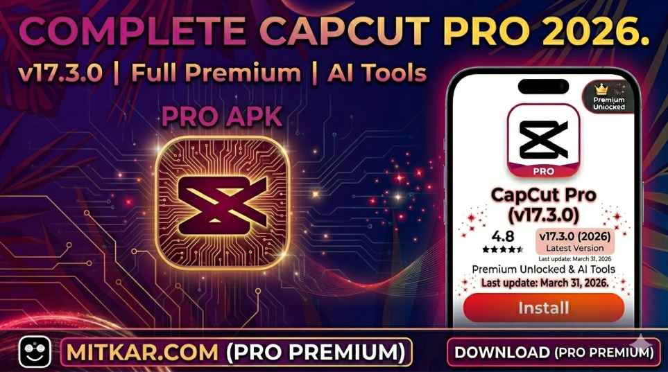 CapCut Pro v17.3.0 APK Download - Performance Boost (March 2026)